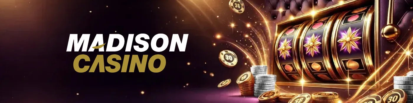 jouez et gagnez sur madison casino